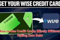 How to Use Credit Cards Wisely Without Falling Into Debt